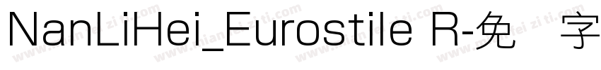 NanLiHei_Eurostile R字体转换
